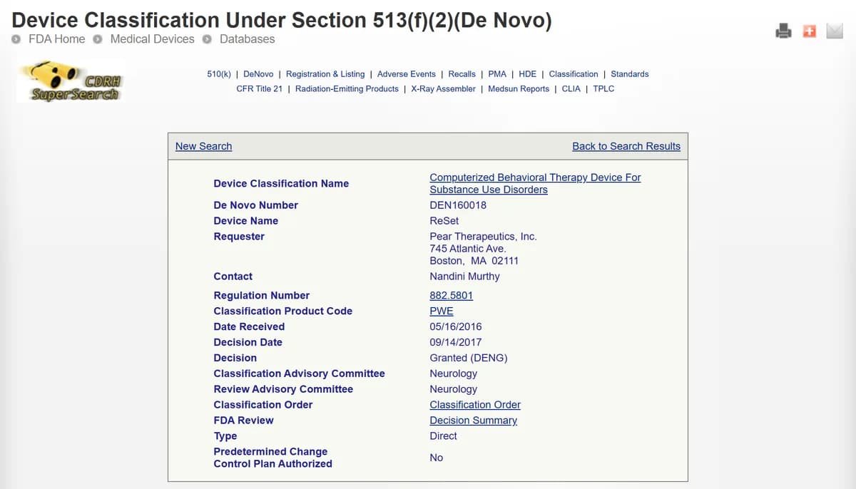 רשומת De Novo DEN160018 במאגר FDA: reSet של Pear Therapeutics, תקנה 882.5801, קוד מוצר PWE, התקבלה 05/16/2016, אושרה 09/14/2017, Type Direct